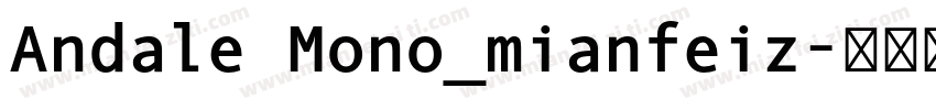 Andale Mono_mianfeiz字体转换